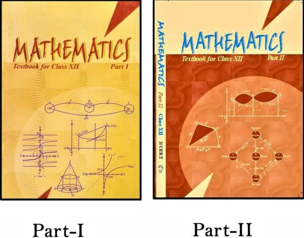 Mathematics NCERT Textbook For Class XII Part I + Part II (English Medium) by NCERT