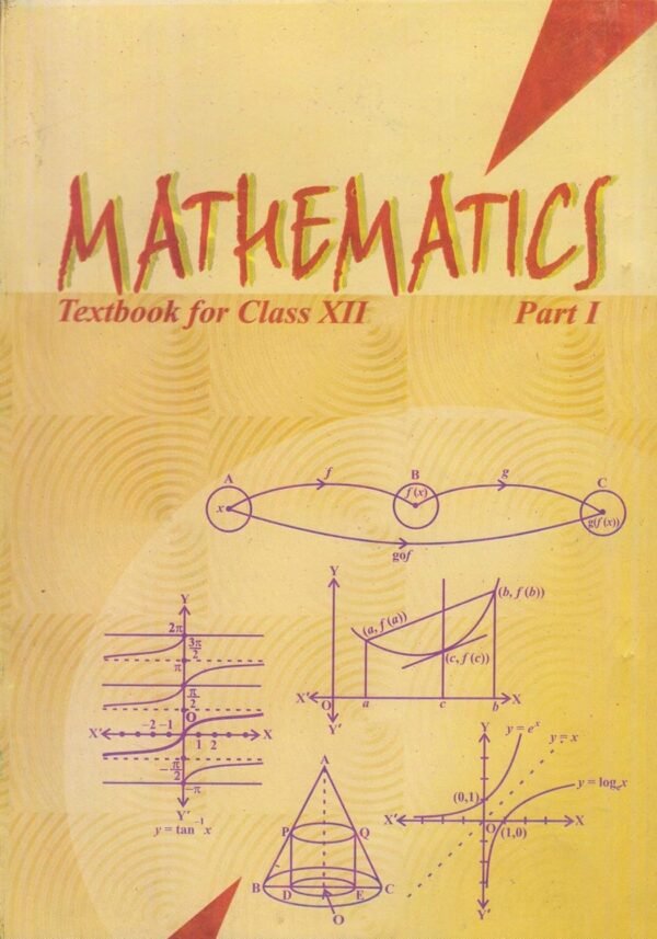 Mathematics NCERT Textbook For Class XII Part I + Part II (English Medium) by NCERT